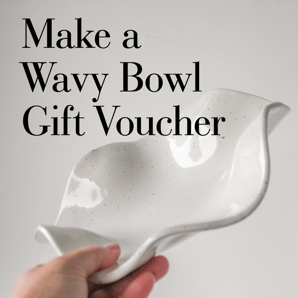 Gift Voucher // Make a Wavy Bowl